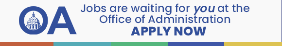 Jobs are waiting for you at the Office of Administration - Apply Now